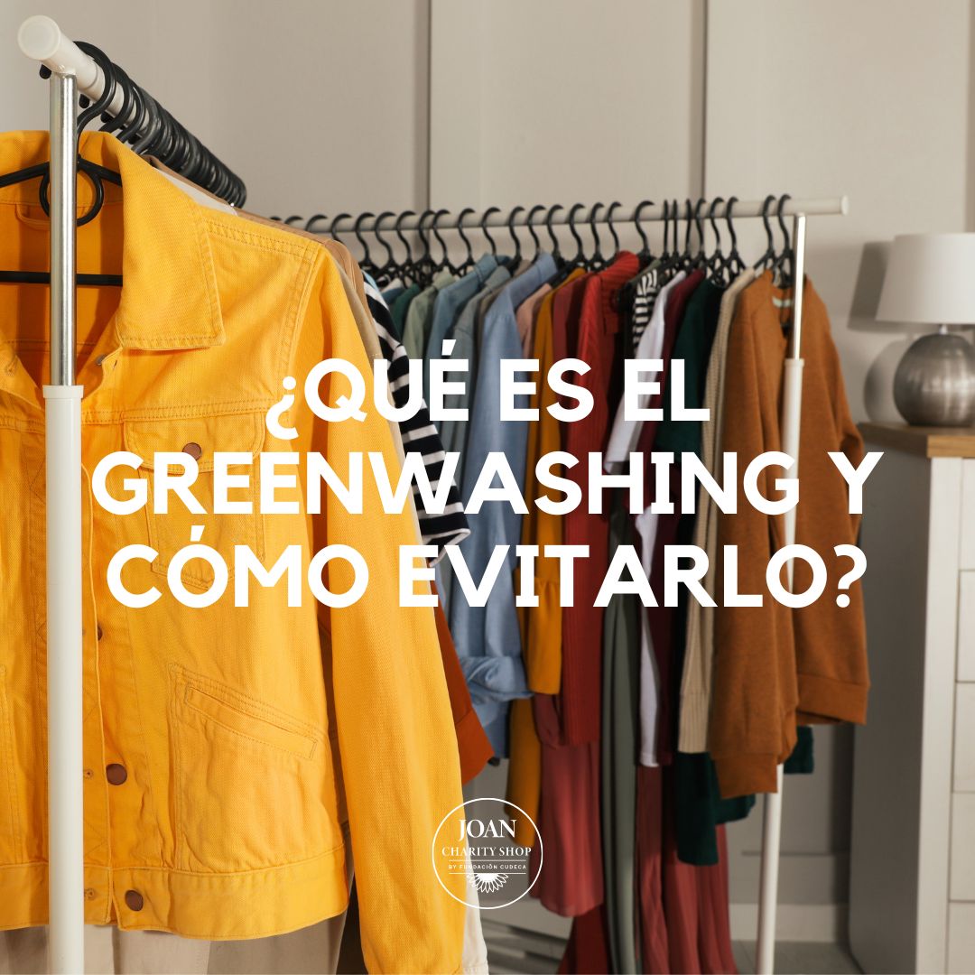 ¿QUÉ ES EL GREENWASHING Y CÓMO EVITARLO?